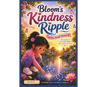 Bloom's Kindness Ripple: One Small Choice: 1
