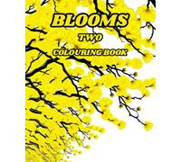 BLOOMS TWO: A Colouring book full of blooming trees, just add colour.