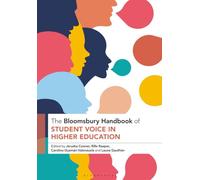 Bloomsbury Handbook of Student Voice in Higher Education, The