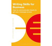 Bloomsbury Publishing Writing Skills for Business (Tascabile)