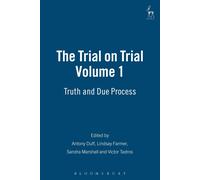 Bloomsbury The Trial on Trial: Volume 1: Truth and Due Proces (Copertina rigida)
