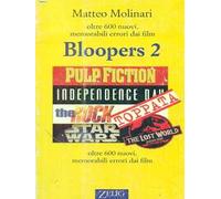 Bloopers 2. Il ritorno. Oltre 600 nuovi, memorabili errori dai film