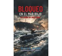 BLOQUEO EN EL MAR ROJO: Un Thriller de Jack Calder