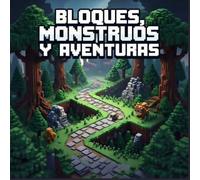 Bloques, Monstruos y Aventuras: Creatividad y concentración para niños y adolescentes durante una coloración relajante. Formas sencillas.