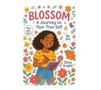 Blossom A Journey To Your True Self