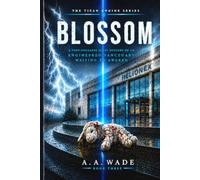 BLOSSOM: A Post-Collapse Sci-Fi Mystery of an Engineered Sanctuary Waiting to Awaken
