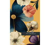 Blossom and Bloom: A Planner for Growth and Creativity: Non-Dated