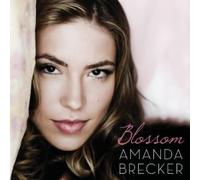 Blossom (CD) Amanda Brecker