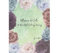 Blossom of Calm: A Beautiful Coloring Journey