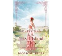 Blossom Turner Christmas at the Jekyll Island Club (Tascabile)