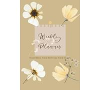 Blossom Weekly Planner: 100 Weeks of Organization, Self-Care & Gratitude: A gentle space to guide women in organizing their w aring for ... and appreciating life’s little blessings.