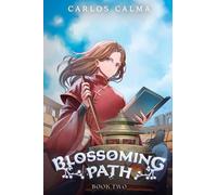 Blossoming Path: A Xianxia Litrpg