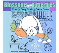 Blossoms and Butterflies: A Comfy Cozy Coloring Book