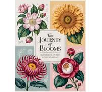 Blossoms of the Four Seasons Coloring Book - The Journey of Blooms: Color the Gentle Rhythm of Every Season · Botanical Flowers for Relaxation & Creative Calm