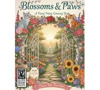 Blossoms & Paws: Sophisticated Cat & Floral Coloring Pages | Haute Chocolate Designs | Fun Coloring Book For All Ages With 25 Cute Cats | Relaxation & Stress Relief