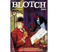 Blotch. Il re di Parigi