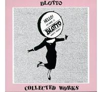 Blotto - Collected Works