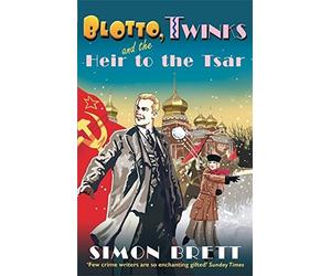 Blotto, Twinks and the Heir to the Tsar by Simon Brett (2016-08-04)