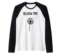 Blow Me Tarassaco Umorismo Adulto Maglia con Maniche Raglan