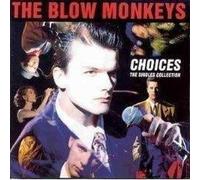 Blow Monkeys – Choices-The singles collection – CD