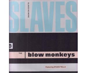 Blow Monkeys - Slaves no more (1989, feat. Sylvia Tella) / Vinyl single [Vinyl-Single 7'']