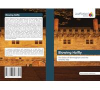 Blowing Halfly: The Duke of Birmingham and the Grocery boy