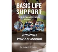 BLS - Basic Life Support: Comprehensive Handbook of Emergency Cardiovascular Care and CPR: 1
