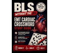 BLS without the BS: EMT Study Guide Crossword Puzzles Cardiac