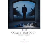 Blu come i tuoi occhi