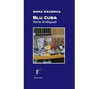 Blu Cuba. Storia di Ollyvud