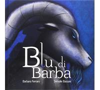 Blu di Barba. Ediz. illustrata