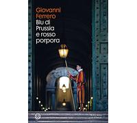 Blu di Prussia e rosso porpora