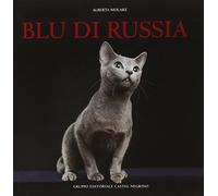 Blu di Russia. Ediz. illustrata