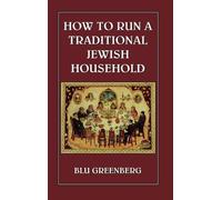Blu Greenberg How to Run a Traditional Jewish Household (Copertina rigida)