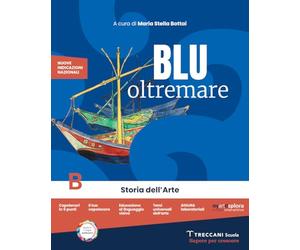 Blu oltremare. Per la Scuola media. Con e-book. Con espansione online. Storia dell'arte (Vol. B)