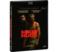 MANI NUDE - BLU RAY DRAMMATICO