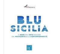 Blu Sicilia. Ediz. italiana e inglese