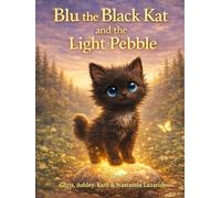 Blu the Black Kat and the Light Pebble