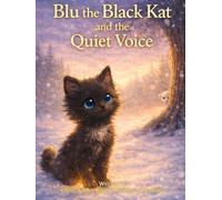 Blu the Black Kat and the Quiet Voice