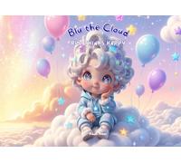 Blu the Cloud: Blu Thinks Happy