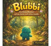 Blubbi: Das kleine Monster auf der Suche nach seiner Familie