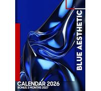 Blue Aesthetic Calendar 2026 - 2027: Calming Blue Aesthetic Photography with Soft Visual Flow, Designed to Support Focus, Productivity, and Everyday Inspiration