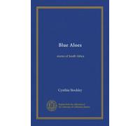 Blue Aloes: stories of South Africa