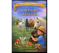 Blue and His Magical Valley: The Fairy Rescue