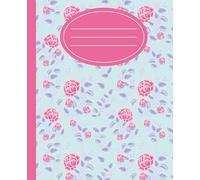 Blue and Pink Floral Composition Wide ruled Note Book: Cute College School Journal with Grey Lines for Writing