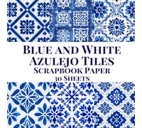 Blue and White Azulejo Tiles Scrapbook Paper Pad: Double Sided Sheets for Cardmaking, Craft Projects Mixed Media Junk Journal, ATC,