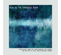 Blue as the Turquoise Night (CD) Eric Jacobsen, Sandeep Das, Kayhan Kalhor