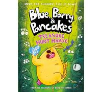 Blue, Barry & Pancakes 4: Treasure Hunt Havoc