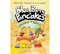 Blue, Barry & Pancakes 6: Mayhem on Wheels