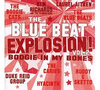 Blue Beat Explosion - Boogie In My Bones